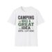 Camping Was A Great Idea Until I Got Here T-shirt