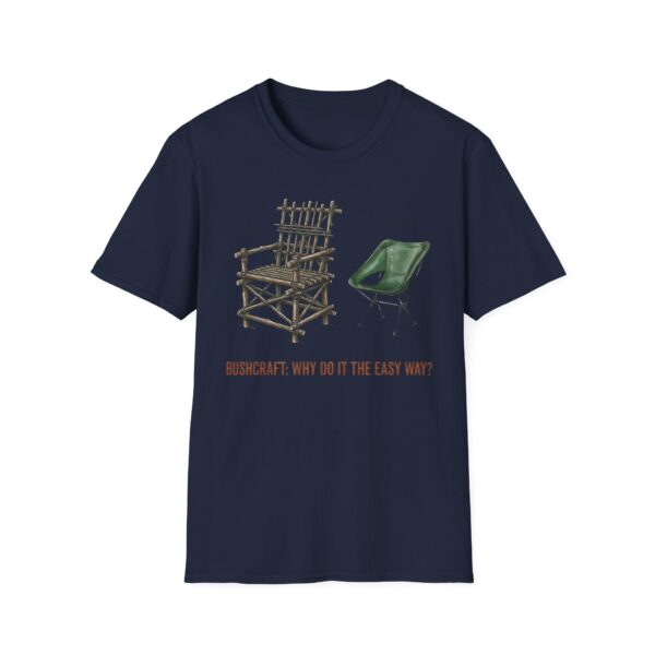 Bushcraft Why Do It The Easy Way T-shirt