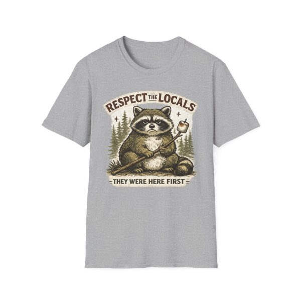Respect The Locals They Were Here First T-shirt