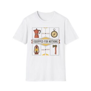 Equipped For Nothing T-shirt