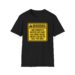 Warning Outside And Had Three Beers T-shirt