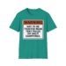 Warning Not To Be Trusted Near Tent Poles Or Campfires T-shirt