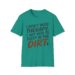 I Don't Need Therapy Sleep In Dirt T-shirt