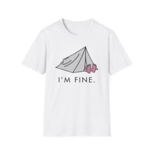 I'm Fine Tent T-shirt