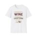 Brought Wine Forgot Everything Else T-shirt
