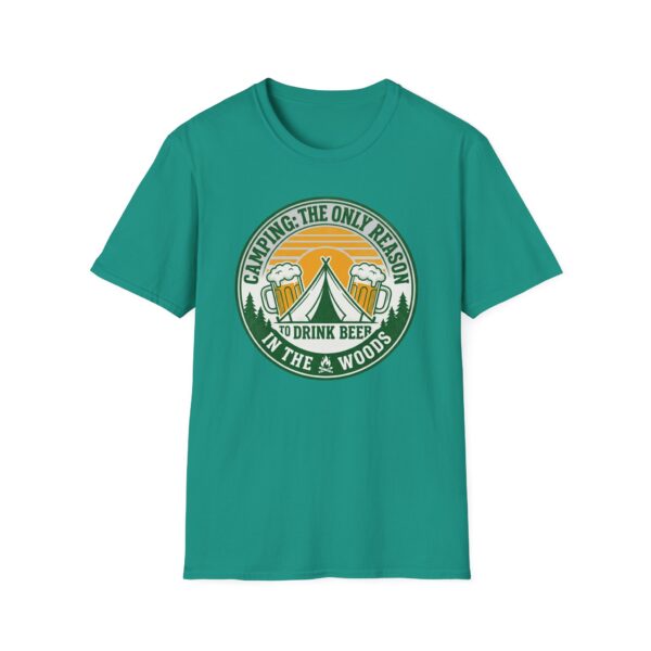 Camping The Only Reason To Drink Beer In The Woods T-shirt