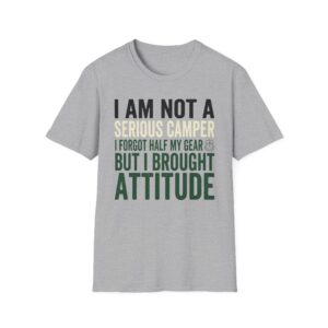 Forgot Gear Brought Attitude T-shirt