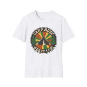 Camp More Worry Less T-shirt
