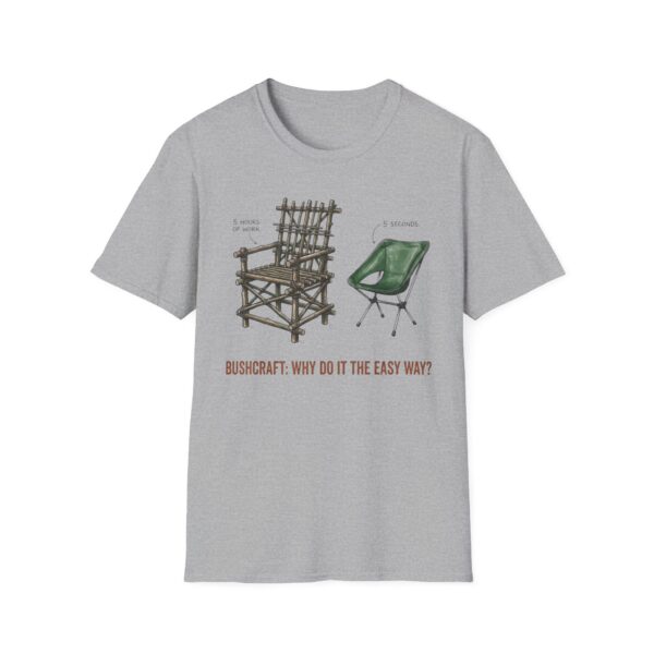 Bushcraft Why Do It The Easy Way T-shirt