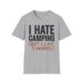 I Hate Camping But I Like Smores T-shirt