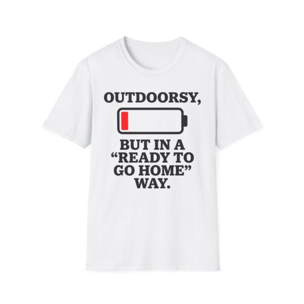 Outdoorsy But In A Ready To Go Home Way T-shirt