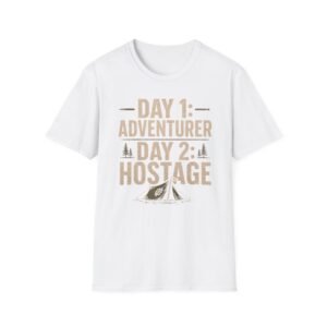 Day 1 Adventurer Day 2 Hostage T-shirt