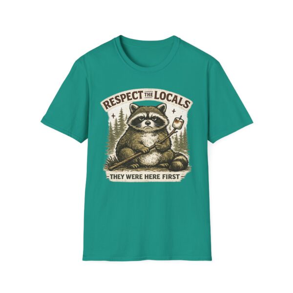 Respect The Locals They Were Here First T-shirt