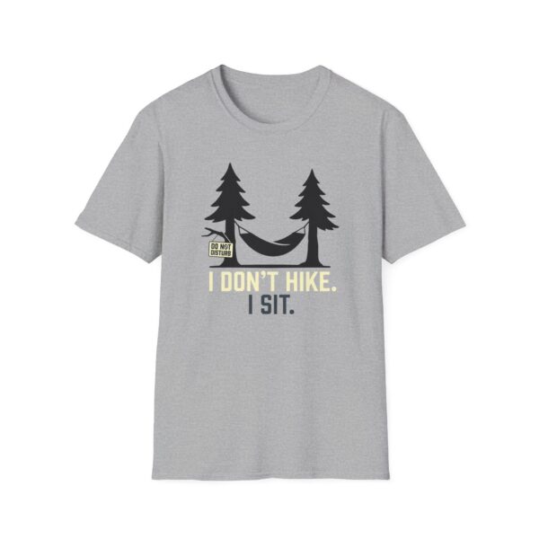 I Don't Hike I Sit T-shirt