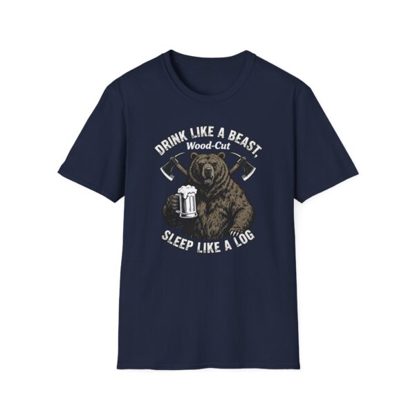 Drink Like A Beast Sleep Like A Log T-shirt