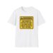 Warning Outside And Had Three Beers T-shirt