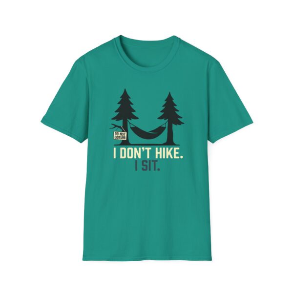 I Don't Hike I Sit T-shirt