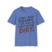 I Don't Need Therapy Sleep In Dirt T-shirt